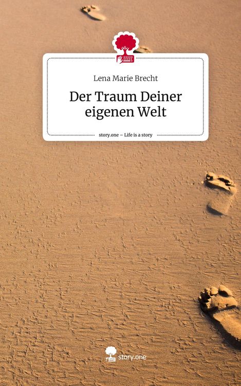 Produktbild: Der Traum Deiner eigenen Welt. Life is a Story - story.one