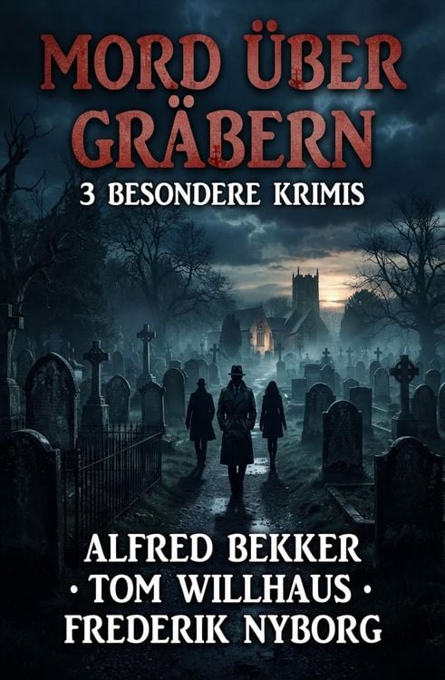 Produktbild: Mord &uuml;ber Gr&auml;bern: 3 besondere Krimis