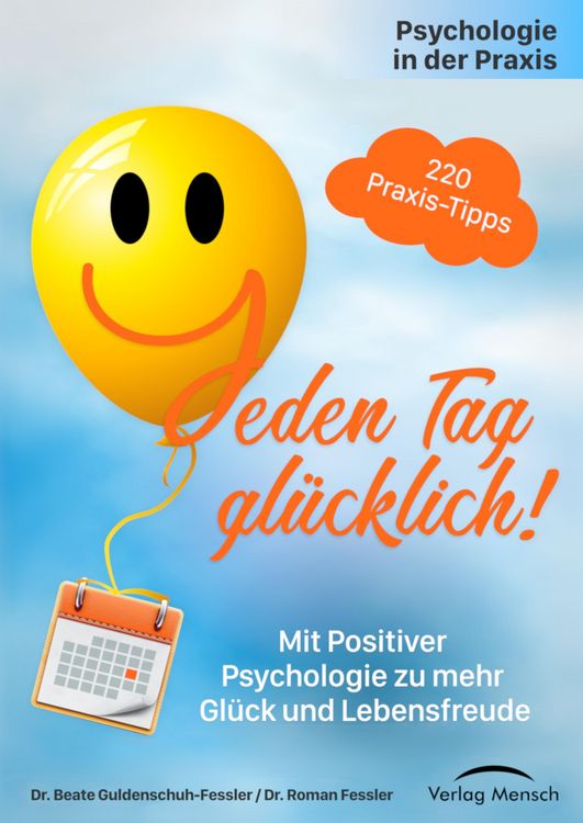 Produktbild: Psychologie in der Praxis: Jeden Tag gl&uuml;cklich!