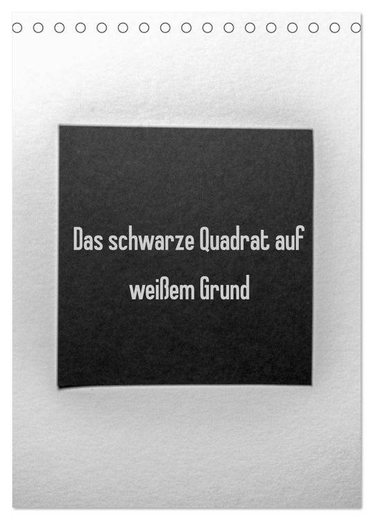 Produktbild: Das schwarze Quadrat auf wei&szlig;em Grund (Tischkalender 2026 DIN A5 hoch), CALVENDO Monatskalender