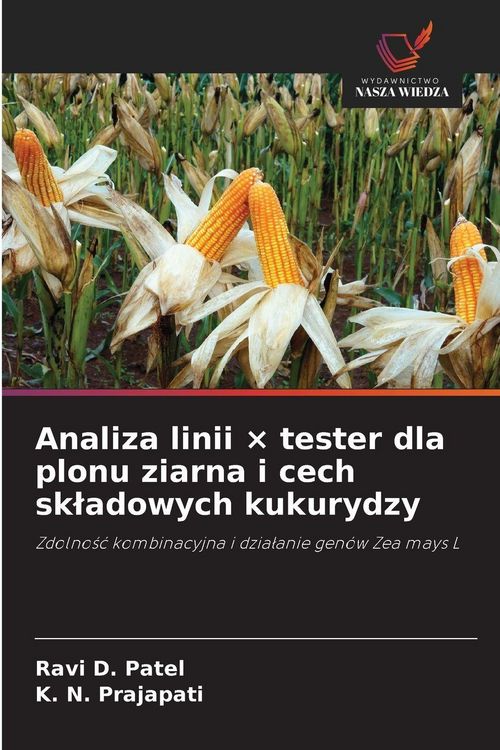 Produktbild: Analiza linii &times; tester dla plonu ziarna i cech sk&iquest;adowych kukurydzy