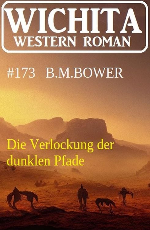 Produktbild: Die Verlockung der dunklen Pfade: Wichita Western Roman 173