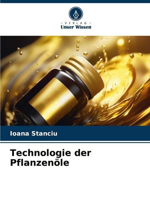 Produktbild: Technologie der Pflanzen&ouml;le