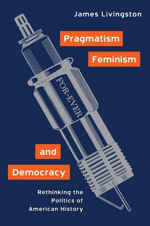 Produktbild: Pragmatism, Feminism, and Democracy