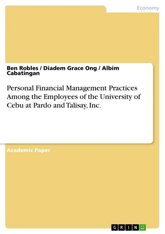 Produktbild: Personal Financial Management Practices Among the Employees of the University of Cebu at Pardo and Talisay, Inc.