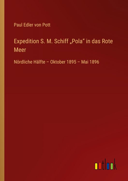 Produktbild: Expedition S. M. Schiff "Pola" in das Rote Meer