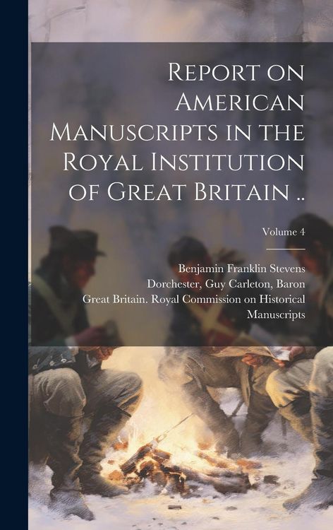 Produktbild: Report on American Manuscripts in the Royal Institution of Great Britain ..; Volume 4