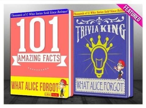 Produktbild: What Alice Forgot - 101 Amazing Facts & Trivia King! (GWhizBooks.com)