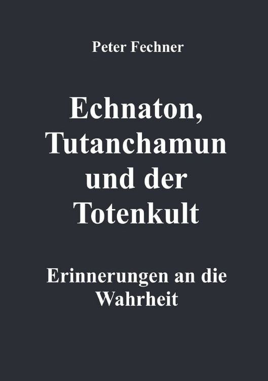 Produktbild: Echnaton, Tutanchamun und der Totenkult