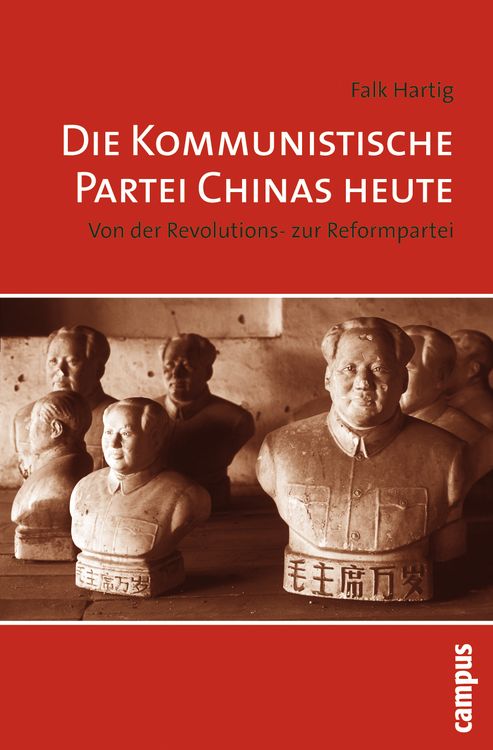 Produktbild: Die Kommunistische Partei Chinas heute