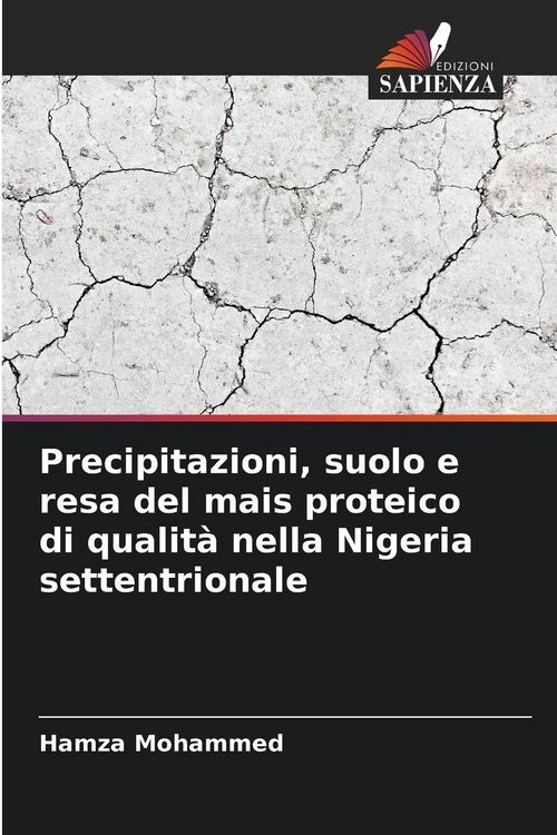Produktbild: Precipitazioni, suolo e resa del mais proteico di qualit&agrave; nella Nigeria settentrionale