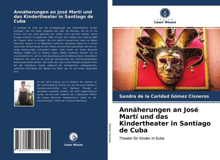 Produktbild: Ann&auml;herungen an Jos&eacute; Mart&iacute; und das Kindertheater in Santiago de Cuba