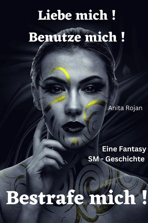Produktbild: Liebe mich! Benutze mich! Bestrafe mich!