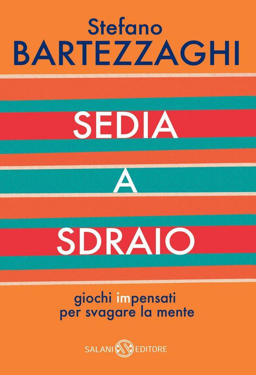Produktbild: Sedia a sdraio. Giochi impensati per svagare la mente