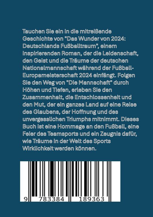 Produktbild: Das Wunder von 2024: Deutschlands Fu&szlig;balltraum: Fu&szlig;ball-Europameisterschaft 2024