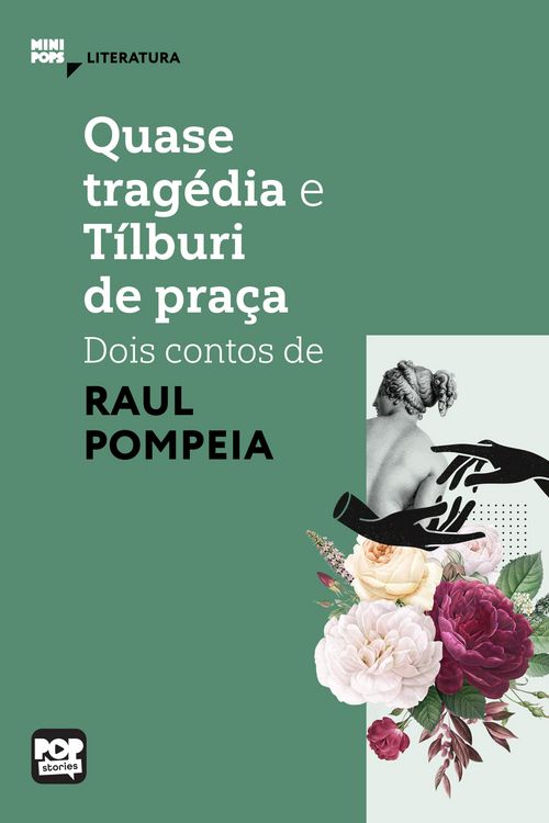 Produktbild: Quase trag&eacute;dia e T&iacute;lburi de pra&ccedil;a: Dois contos de Raul Pompeia