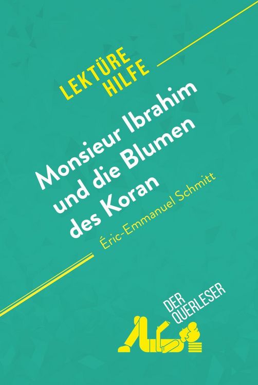 Produktbild: Monsieur Ibrahim und die Blumen des Koran von &Eacute;ric-Emmanuel Schmitt (Lekt&uuml;rehilfe)
