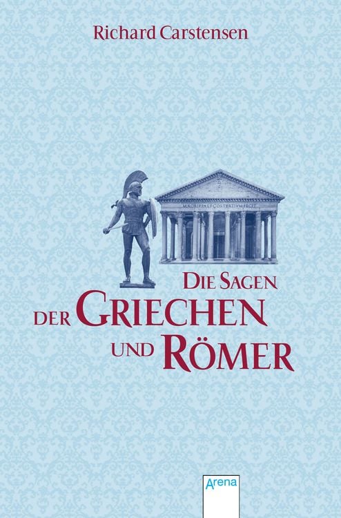 Produktbild: Die Sagen der Griechen und R&ouml;mer