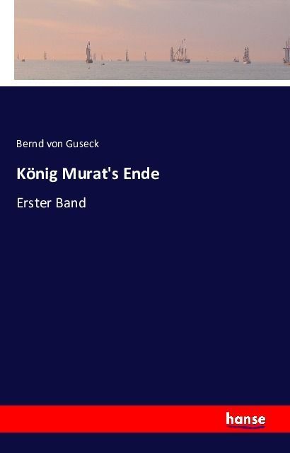 Produktbild: K&ouml;nig Murat's Ende