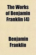 Produktbild: The Works of Benjamin Franklin (4)