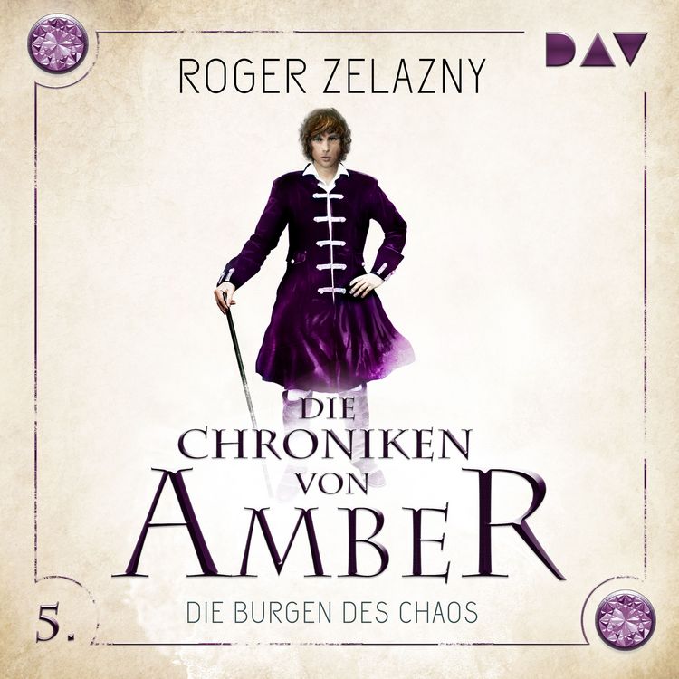 Produktbild: Die Chroniken von Amber &ndash; Teil 5: Die Burgen des Chaos