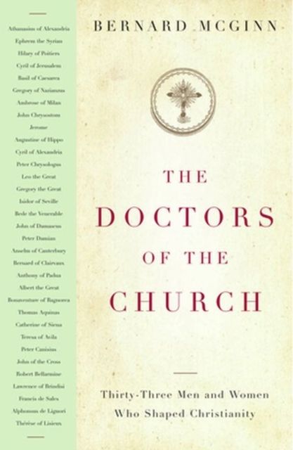 Produktbild: The Doctors of the Church Thirty-Three Men and Women Who Shaped Christianity
