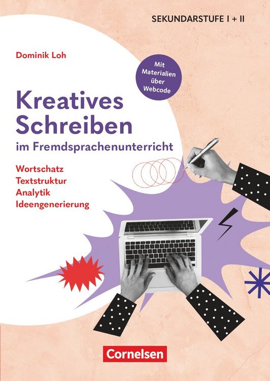 Produktbild: Kreatives Schreiben im Fremdsprachenunterricht - Wortschatz, Textstruktrur, Analytik, Ideengenerierung