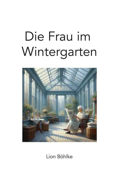 Produktbild: Die Frau im Wintergarten