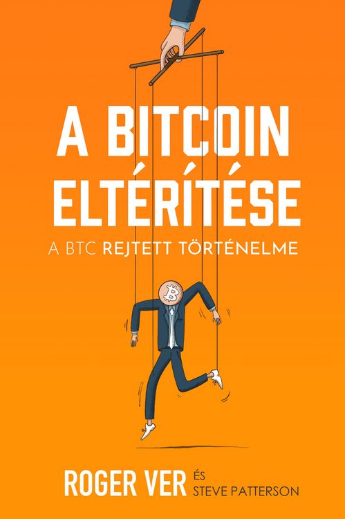 Produktbild: A Bitcoin elt&eacute;r&iacute;t&eacute;se