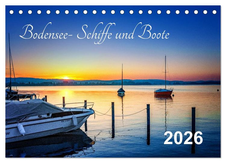 Produktbild: Bodensee-Schiffe und Boote (Tischkalender 2026 DIN A5 quer), CALVENDO Monatskalender
