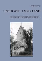 Produktbild: Unser Wittlager Land. Ein Geschichts-Lesebuch