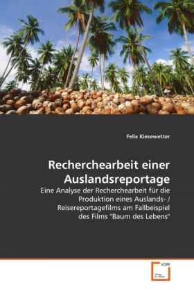 Produktbild: Kiesewetter, F: Recherchearbeit einer Auslandsreportage