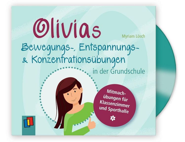 Produktbild: Olivias Bewegungs-, Entspannungs- und Konzentrations&uuml;bungen in der Grundschule