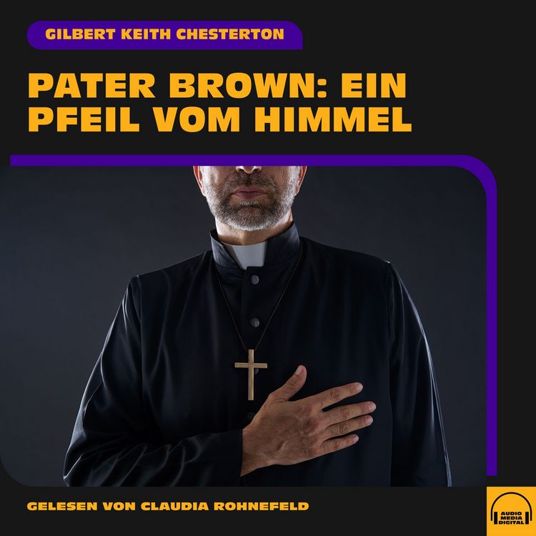 Produktbild: Pater Brown: Ein Pfeil vom Himmel