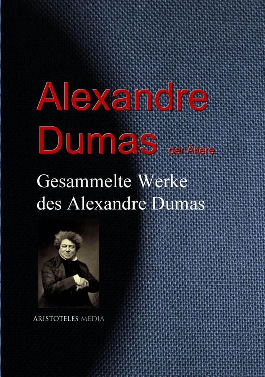 Produktbild: Gesammelte Werke des Alexandre Dumas