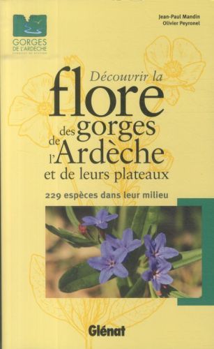 Produktbild: D&eacute;couvrir la flore des gorges de l'Ard&egrave;che et de leurs plateaux