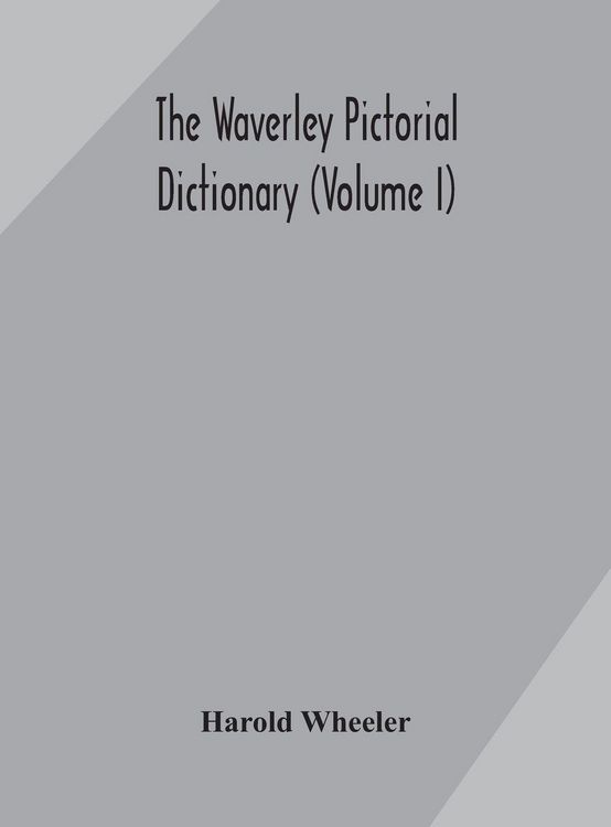 Produktbild: The Waverley Pictorial Dictionary (Volume I)