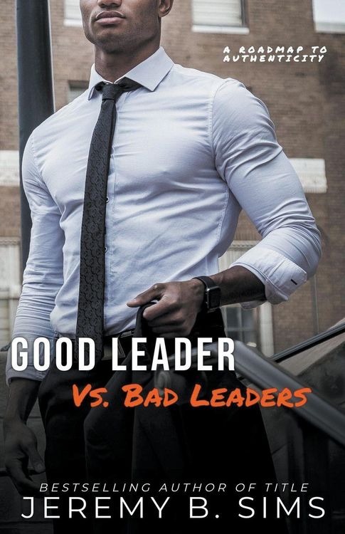 Produktbild: Good Leader Vs. Bad Leaders