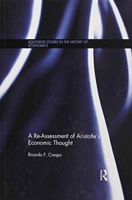 Produktbild: A Re-Assessment of Aristotle's Economic Thought