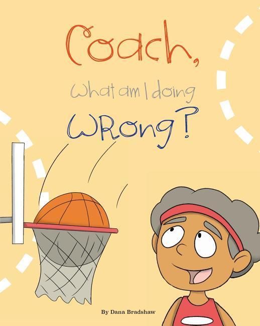 Produktbild: Coach, What am I Doing Wrong?