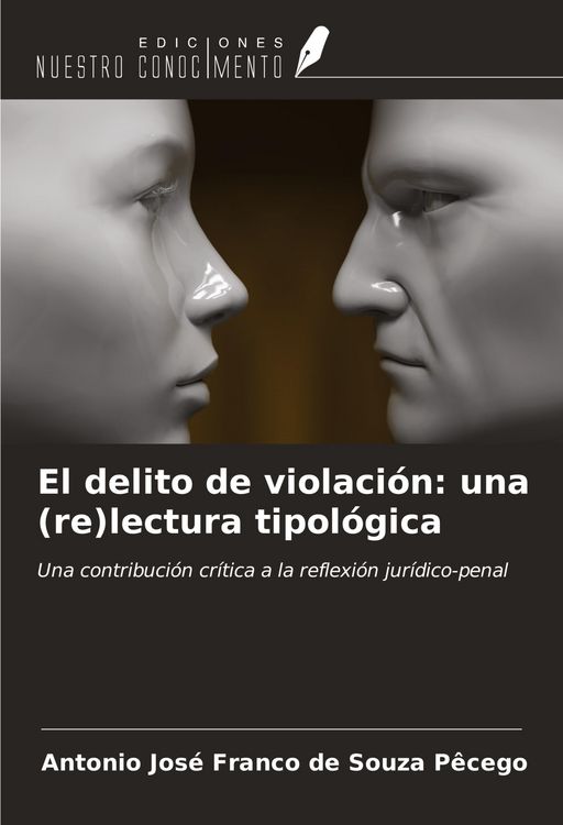 Produktbild: El delito de violaci&oacute;n: una (re)lectura tipol&oacute;gica