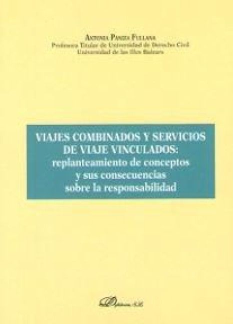 Produktbild: Viajes combinados y servicios de viaje vinculados : replanteamiento de conceptos y sus consecuencias sobre la responsabilidad