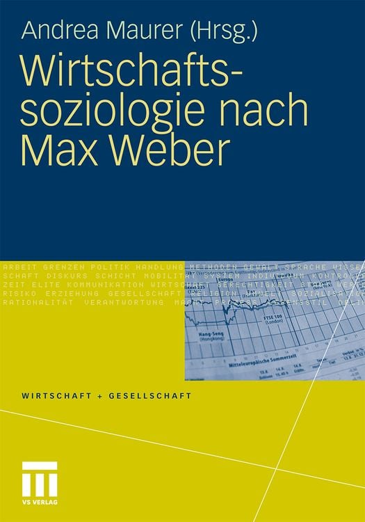 Bild vom Artikel Wirtschaftssoziologie nach Max Weber vom Autor Andrea Maurer