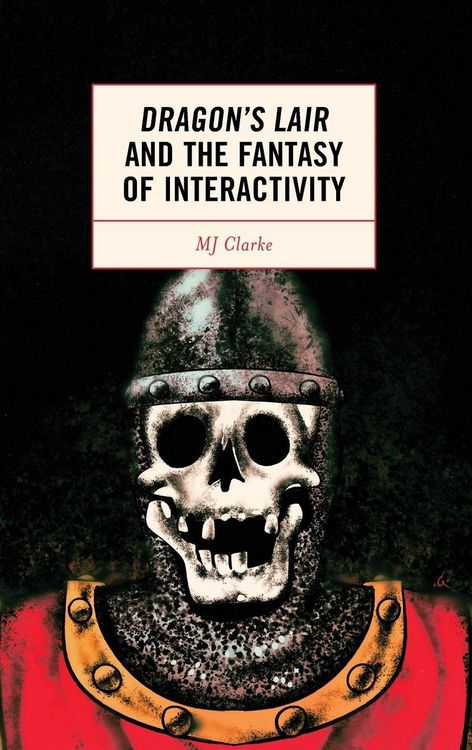 Produktbild: Dragon's Lair and the Fantasy of Interactivity