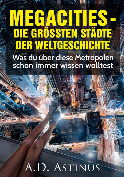 Produktbild: Die neun gr&ouml;&szlig;ten St&auml;dte der Weltgeschichte