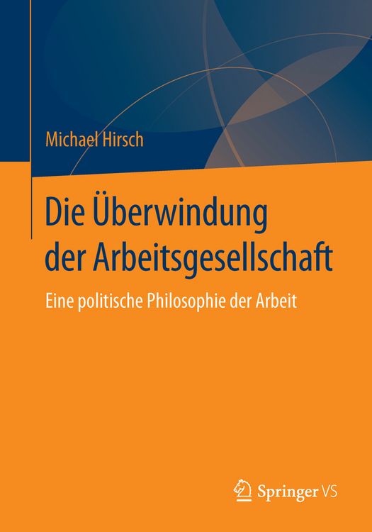 Produktbild: Die &Uuml;berwindung der Arbeitsgesellschaft