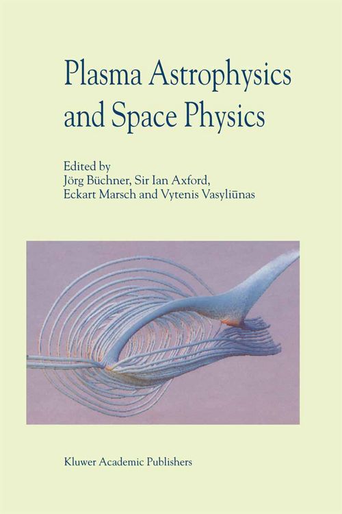 Produktbild: Plasma Astrophysics And Space Physics