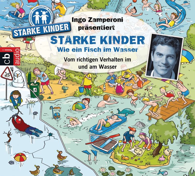 Produktbild: Ingo Zamperoni pr&auml;sentiert: Starke Kinder: Wie ein Fisch im Wasser - Vom richtigen Verhalten im und am Wasser
