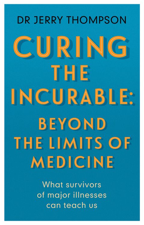 Produktbild: Curing the Incurable: Beyond the Limits of Medicine