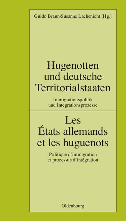 Produktbild: Hugenotten und deutsche Territorialstaaten. Immigrationspolitik und Integrationsprozesse